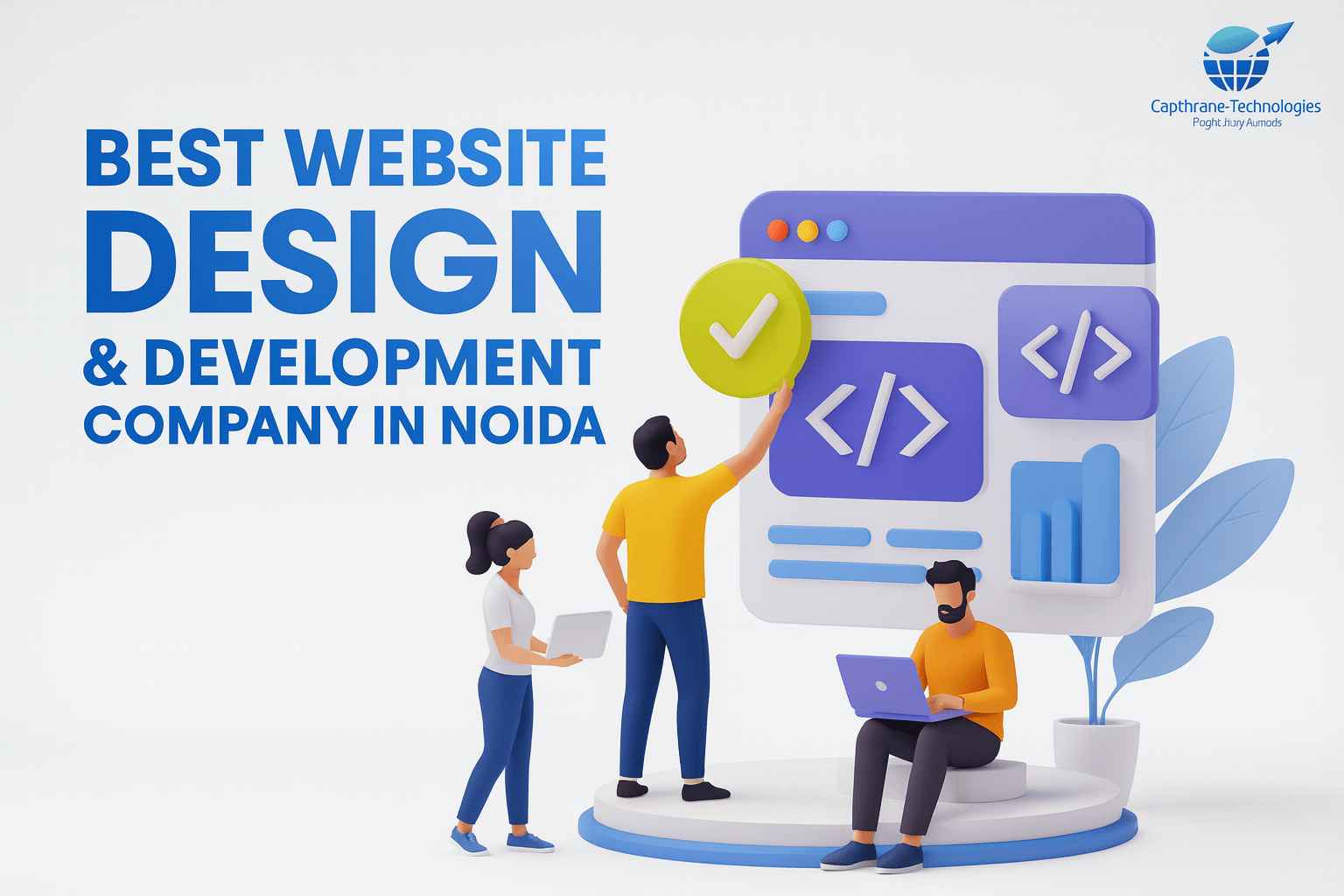 Best Website Design & Development Company in Noida | Capthrone Technologies